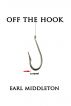 Off the Hook by A. Jesus Wrighter