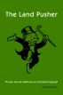 The Land Pusher by Michael Brandon