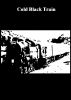 Cold Black Train by Monica P