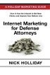 Internet Marketing for Defense Attorneys by Nick Holliday