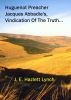 Huguenot Preacher, Jacques Abbadie's, Vindication Of The Truth by Hazlett Lynch
