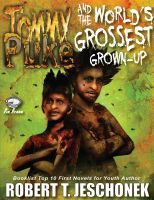 Cover for 'Tommy Puke and the World's Grossest Grown-Up'