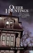Queer Hauntings: True Tales of Gay and Lesbian Ghosts by Ken Summers