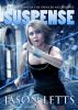 Suspense, The Spencer Nye Trilogy #1 by Jason Letts
