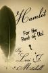 Hamlet for the Rest of Us! by Lori J Mitchell