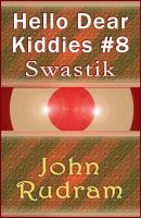 Cover for 'Hello Dear Kiddies #8 : Swastik'