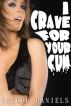 I Crave for Your Cum (Gay / Shemale Erotica) by Gregor Daniels