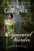 A Regimental Murder (Captain Lacey Regency Mysteries #2) by Ashley Gardner