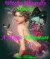Witchy Wizardly Woods: A Magic Adventure by Vianka Van Bokkem
