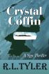 Crystal Coffin by R. L. Tyler