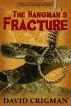 The Hangman's Fracture by David Crigman