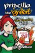 Priscilla the Great: The Time Traveling Bullet (Book #5) by Sybil Nelson