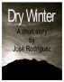 Dry Winter by Jose Rodriguez