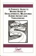 A Parents' Guide to Making Sense of Developmental Milestones During Infancy and Toddlerhood by Waln Brown