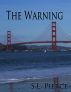 The Warning by S.L.  Pierce