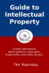 Guide to Intellectual Property by Tim Yearneau