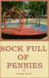Sock Full Of Pennies by Danny  Dean
