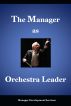 The Manager as Orchestra Leader by Manager Development Services