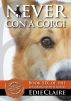 Never Con a Corgi [Book 6, Leigh Koslow Mystery Series] by Edie Claire