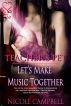 Teacher's Pet: Let's Make Music Together by secretcravingspublishing