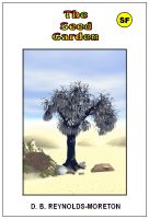 Cover for 'THE SEED GARDEN'