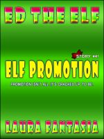 Cover for 'Elf Promotion (Ed The Elf #4)'