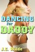 Dancing for Daddy by J.C. Wilde