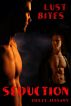Seduction (Lust Bites) by Violet Jessamy