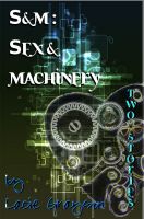 Cover for 'S&M: Sex and Machinery'
