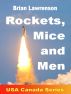 Rockets, mice and men by Brian Lawrenson