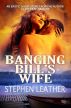 Banging Bill's Wife (an erotic short story) by Stephen Leather