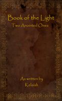 Cover for 'Book of the Light: Two Anointed Ones'