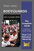 Bodyguards - How to protect others - Part 2.2 - Security Advance Planning (SAP) by Michael J. Franklin