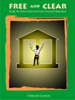 Cover for 'Free and Clear:  Break the Debt Habit and Gain Financial Liberation'
