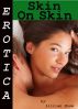 Erotica: Skin On Skin, Tales of Sex by Lillian Snow