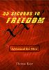 55 Seconds to Freedom by Thomas Kaye