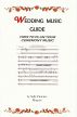 Wedding Ceremony Music Guide by Sally Fletcher