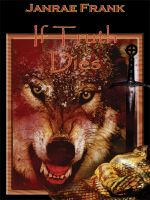 Cover for 'If Truth Dies (Lycan Blood 3)'