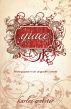 Grace: Finding Grace in an Ungraceful World by Karlee Webster