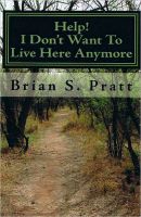 Cover for 'Help! I Don't Want To Live Here Anymore'