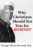 Cover for 'Why Christians Should Not Vote For Romney'