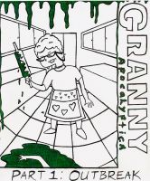 Cover for 'Granny Apocalyptica Part 1: Outbreak'