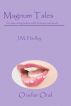 Magnum Tales ~ O is for Oral by J.M. Hadley