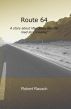 Route 64: A story about life, chess and the road less traveled by Robert Rausch