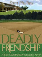 Deadly Friendship by Sam Phillips