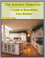 Cover for 'The Kitchen Makeover - A Guide to Remodeling Your Kitchen'
