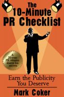 Cover for 'The 10-Minute PR Checklist - Earn the Publicity You Deserve'