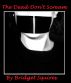 The Dead Don't Scream by Bridget Squires