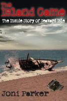 Cover for 'The Island Game: The Inside Story of Seaward Isle'
