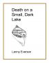 Death on a Small, Dark Lake by Lenny Everson